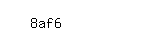 Captcha: 8af6